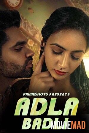 Adla Badli S01E03 (2023) PrimeShots Hindi Web Series HDRip 1080p 720p 480p