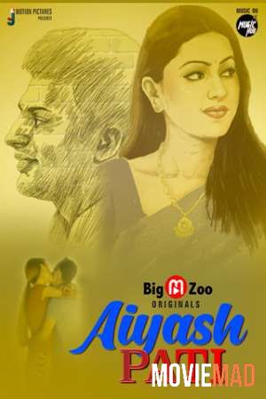 Aiyash Pati 2021 S01EP02 BigMovieZoo Original Hindi Web Series 720p 480p