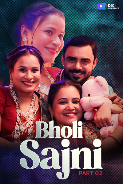 Bholi Sajni S01 Part 2 (2024) DigimoviePlex Hindi Web Series HDRip