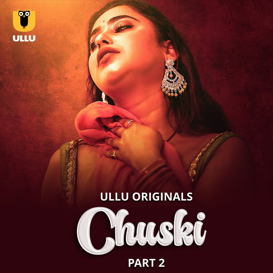 Chuski (2024) Season 01 Part 02 Hindi ULLU WEB Series HDRip