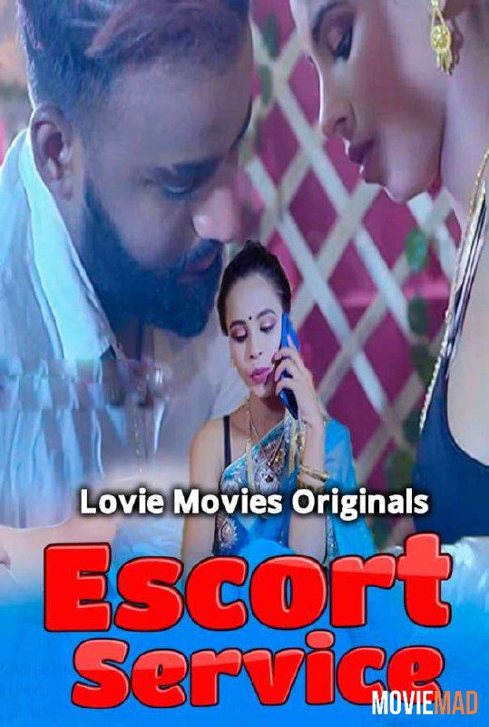 Escort Service 2021 S01E01 Hindi Lovemovies Original Web Series 720p 480p