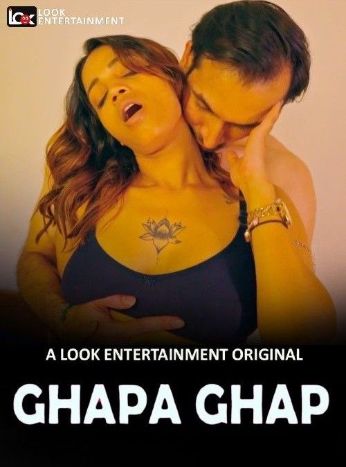 Ghapa Ghap (2024) S01 Part 1 Hindi LookEntertainment Web Series HDRip