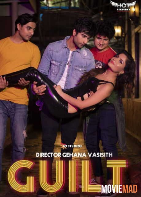 Guilt (2022) HotShots Hindi Web Series HDRip 1080p 720p 480p