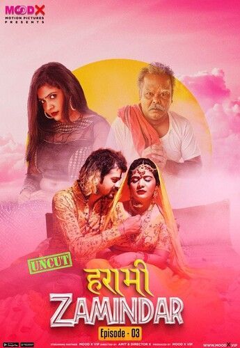 Harami Zamindaar S01 (Episode 3) (2023) Hindi MoodX Web Series HDRip 720p 480p