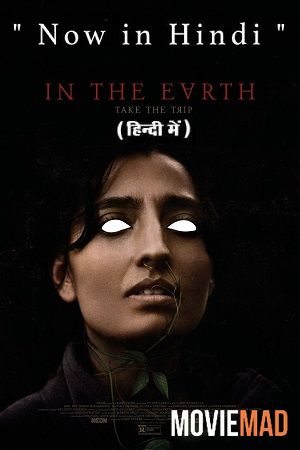 In the Earth (2021) Hindi Dubbed ORG WEB DL Full Movie 1080p 720p 480p