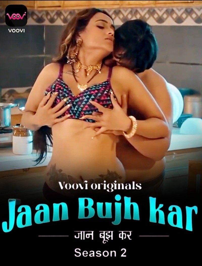 Jaan Bujh Kar S02 Part 3 (2023) Hindi Voovi Original Web Series HDRip 720p 480p