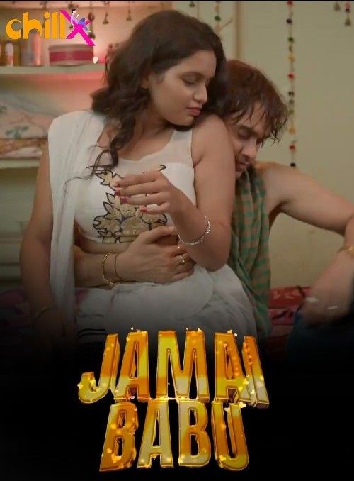 Jamai Babu (2024) Hindi Season 1 Part 1 ChillX Web Series HDRip