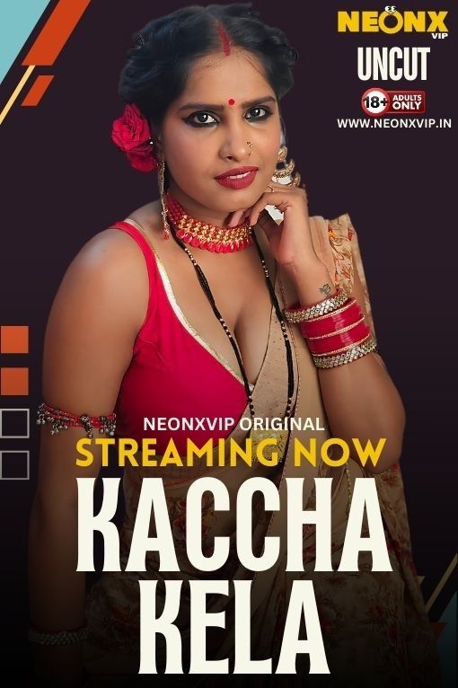 Kaccha Kela (2024) NeonX Hindi Web Series HDRip