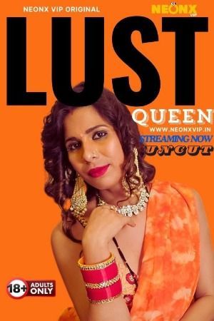 Lust Queen (2024) Hindi NeonX Short Film HDRip