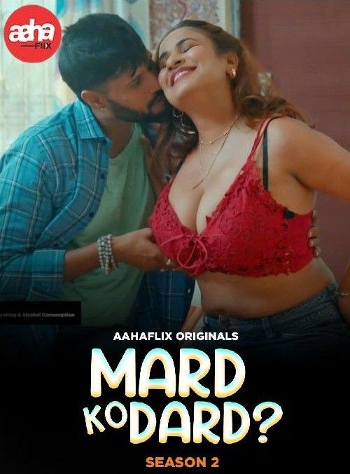 Mard Ko Dard Season 2 2024 Part 1 Hindi AahaFlix Web Series HDRip