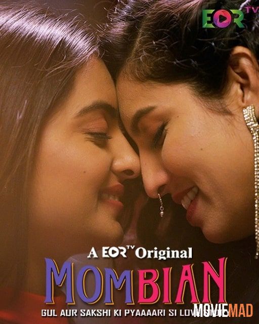 Mombian S01 2022 Hindi Complete A Ero Original Web Series HDRip 720p 480p