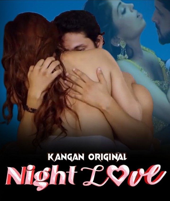 Night Love S01E01 (2023) Hindi Kangan Web Series HDRip 720p 480p