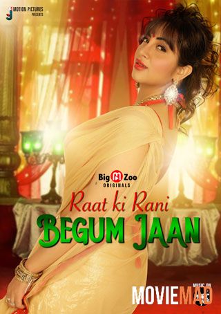 Raat ki Rani Begum Jaan S01 2021 Complete Hindi BigMovieZoo Web Series 720p 480p