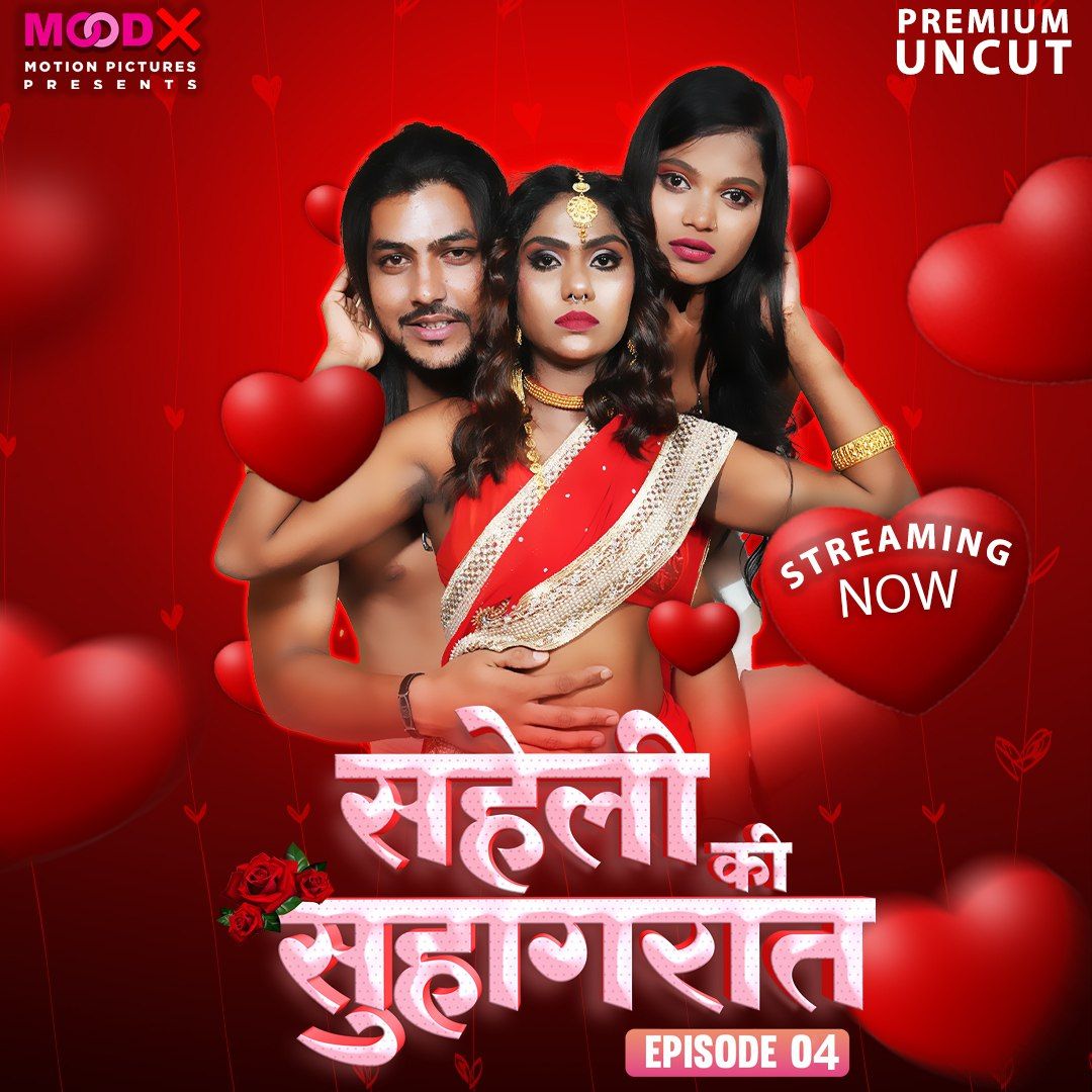 Saheli Ki Suhaagraat (2024) Hindi Season 01 Episodes 04 Moodx WEB Series HDRip