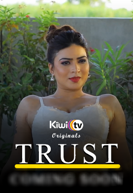 Trust 2021 S01E01 KiwiTv Original Hindi Web Series 720p 480p